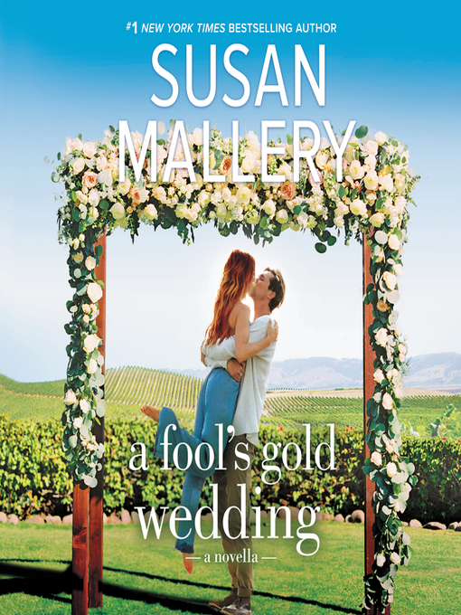Title details for A Fool's Gold Wedding by Susan Mallery - Available